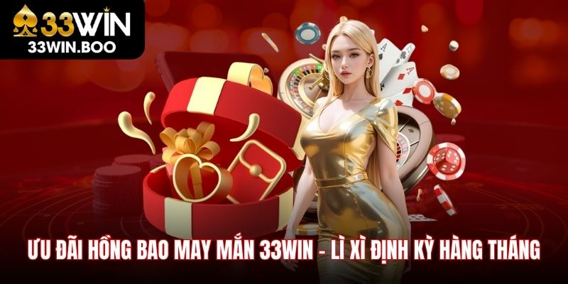 Hồng bao may mắn 33WIN